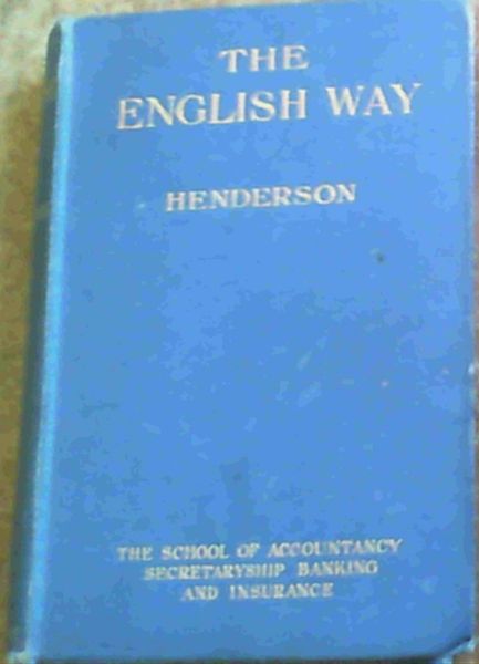 The English Way - A Text-book on the art of Writing
