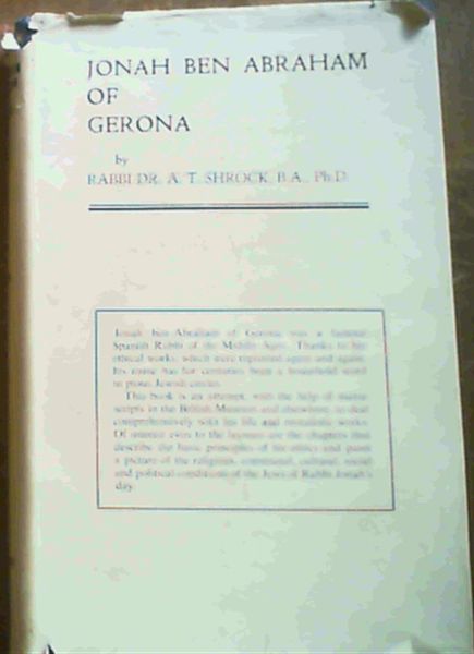 Rabbi Jonah ben Abraham of Gerona - his Life and Ethical Works