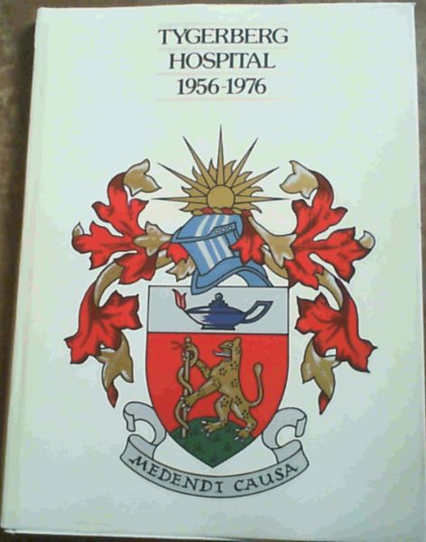 Tygerberg Hospital 1956 - 1976