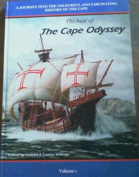 The Best of The Cape Odyssey : A Journey into the Colourful and Fascinating History of the Cape. Volume 1 Only