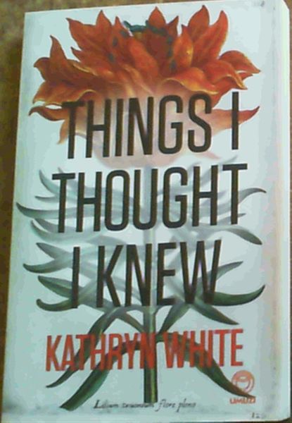Things I Thought I Knew