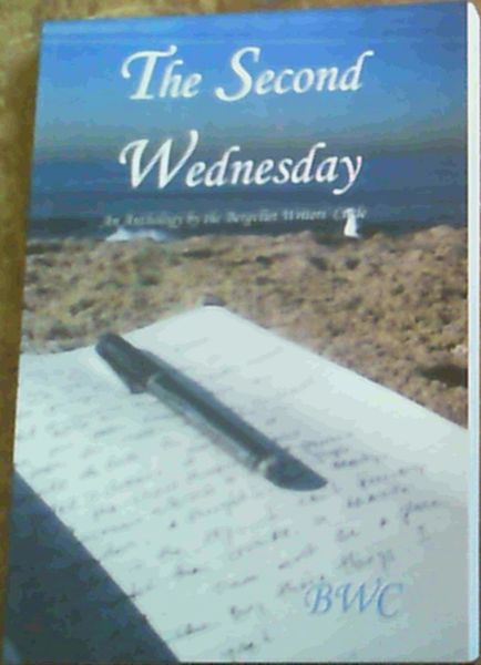 The Second Wednesday : An Anthology by the Bergvliet Writers' Circle