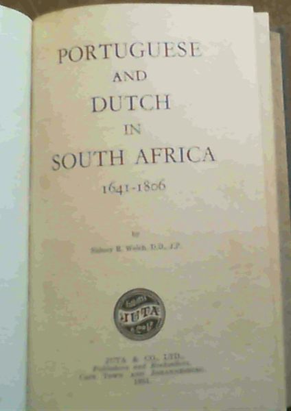 Portuguese and Dutch in South Africa 1641 - 1806