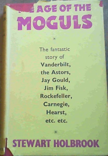 The Age of the Moguls