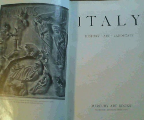 Italy : History - Art - Landscape
