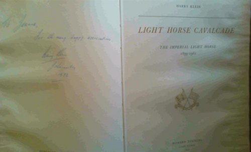 Image for Light Horse Cavalcade - The Imperial Light Horse 1899 - 1961 Light Horse Cavalcade - The Imperial Light Horse 1899 - 1961
