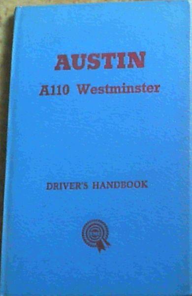The Austin A110 Westminster Driver's Handbook (AKD3022)