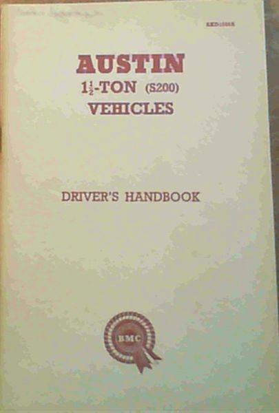 Austin 1 1/2 - Ton (S200) Vehicles Driver's Handbook