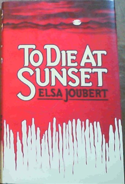 Image for To Die at Sunset To Die at Sunset