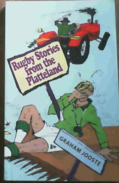 Rugby Stories from the Platteland