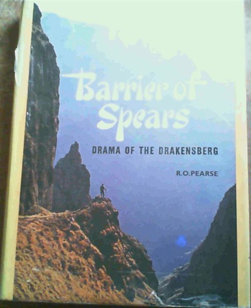 Barrier of Spears: Drama of the Drakensberg