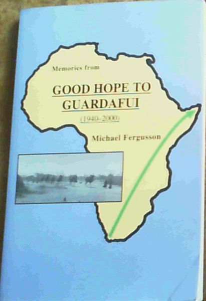 Memories from Good Hope to Guardafui (1940
