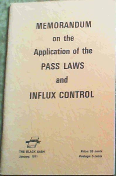 Memorandum on the Application of the Pass Laws and Influx Control