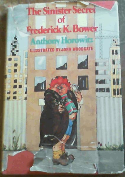 Sinister Secret of Frederick K.Bower