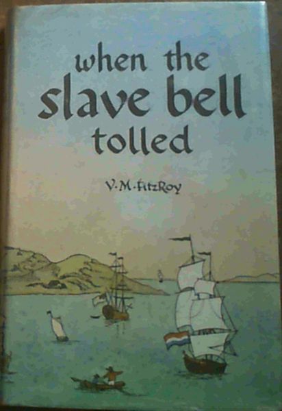 When the Slave Bell Tolled