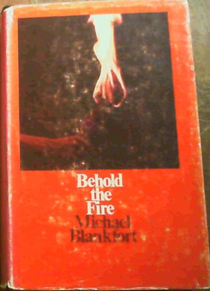 Image for Behold the Fire Behold the Fire