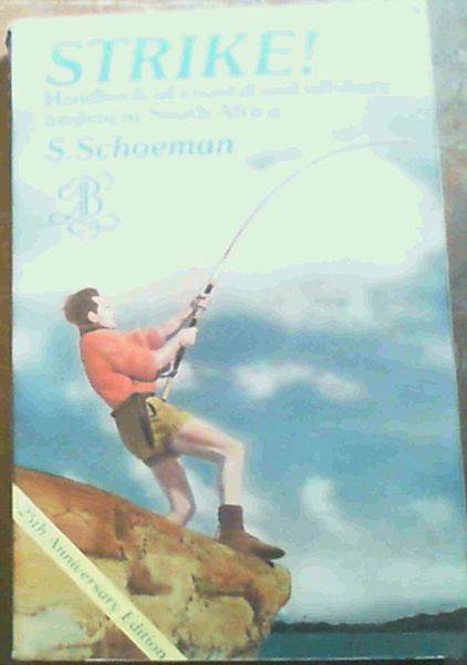 Strike! Handbook of coastal and offshore angling in South Africa