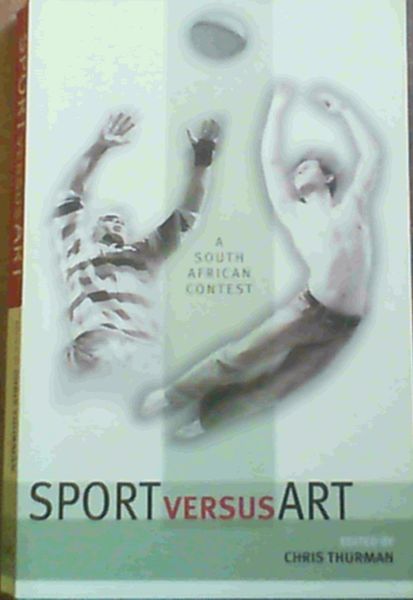 Sport versus Art: A South African Contest