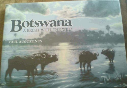 Botswana: A Brush with the Wild