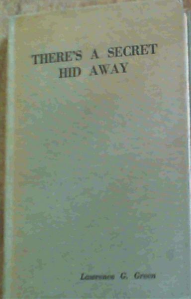There's A Secret Hid Away