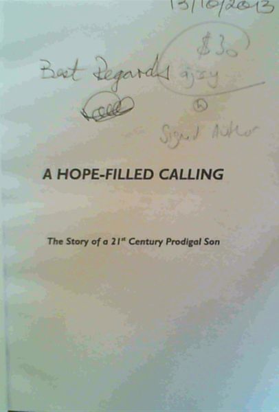 A Hope-Filled Calling: The Story of a 21st Century Prodigal Son