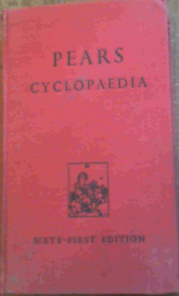 Pears Cyclopaedia; A ready reference for the home,office,and library
