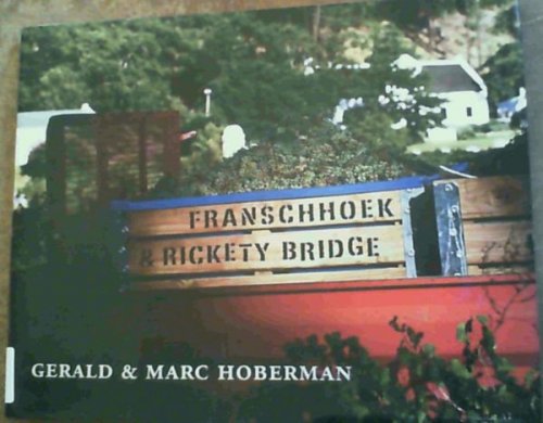 Fanschhoek & Rickety Bridge