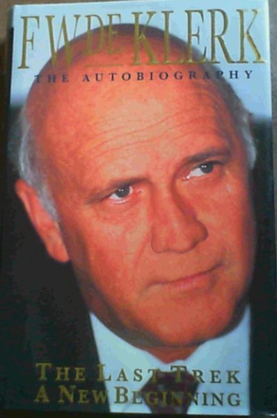 The Last Trek, A New Beginning : The Autobiography