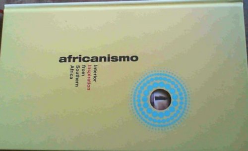 Africanismo: Interior Inspiration from Southern Africa