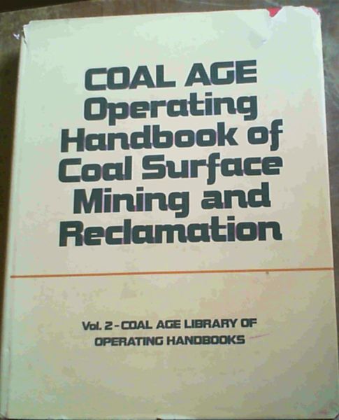 Coal Age Operating Handbook of Coal Surface Mining and Reclamation