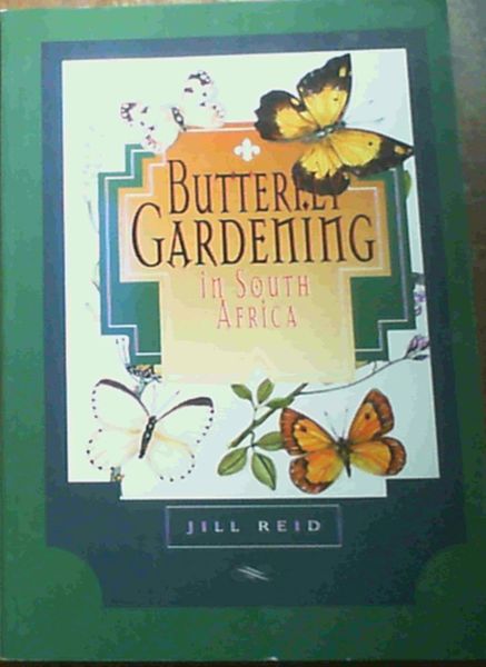 Butterfly Gardening: In South Africa