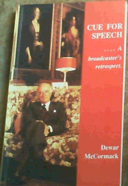 Cue for speech:. A broadcaster's retrospect