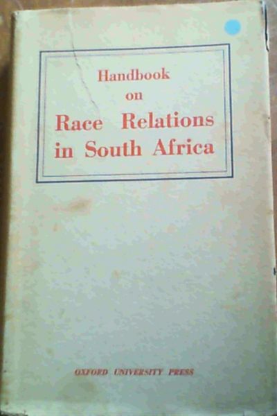 Handbook On Race Relations In South Africa