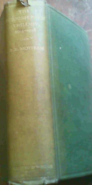The Spanish Farm Trilogy 1914 - 1918