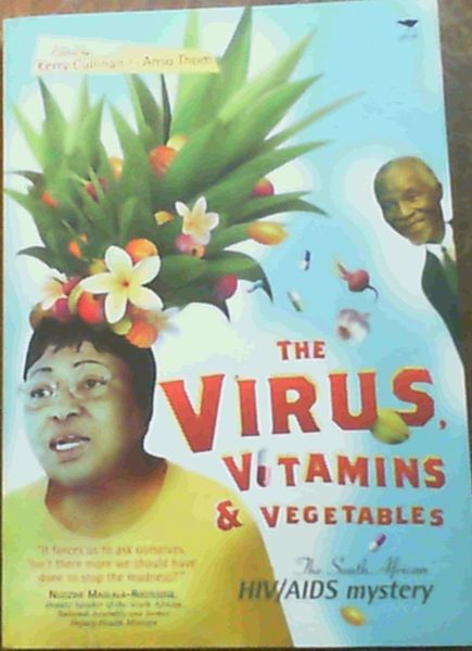 The Virus, Vitamins & Vegetables: The South African HIV/AIDS Mystery