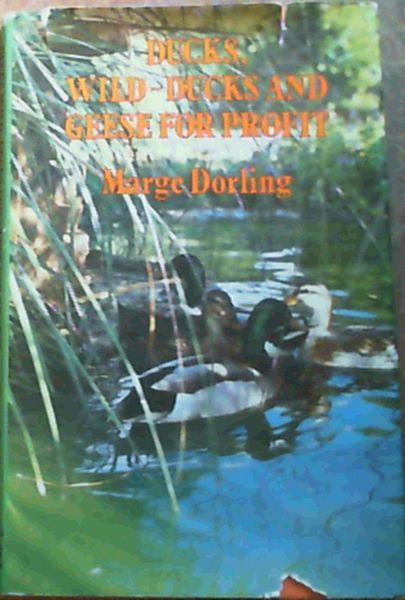 Ducks, Wild-Ducks and Geese for Profit
