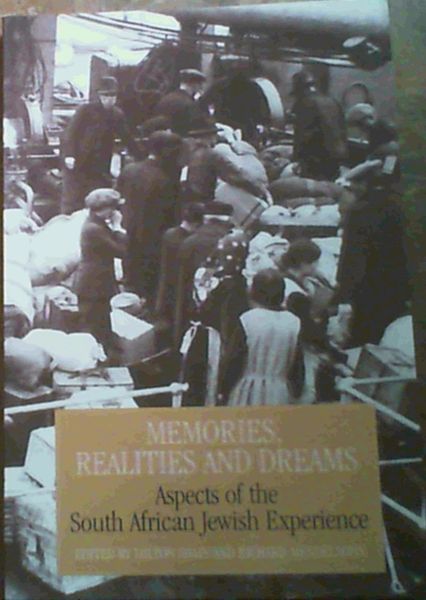 Image for Memories Realities and Dreams: Aspects of the South African Jewish Experience Memories Realities and Dreams: Aspects of the South African Jewish Experience