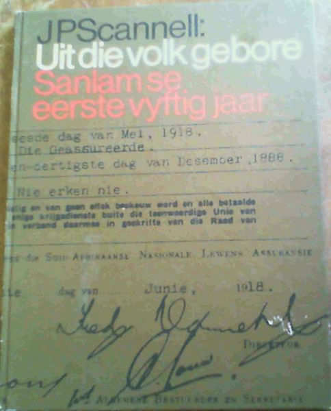 Uit die Volk Gebore: Sanlam se Eerste Vyftig Jaar