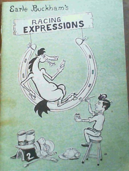 Earle Buckham's Racing Expressions