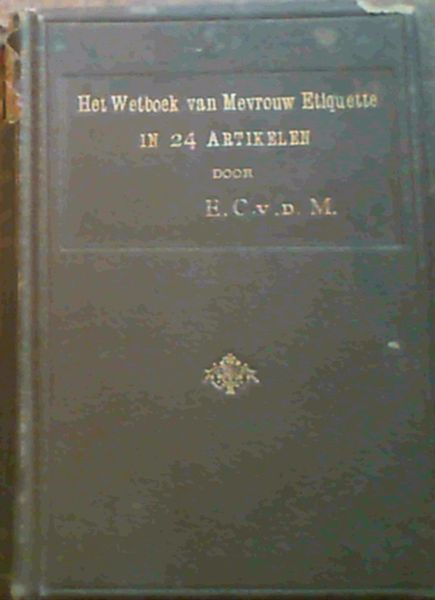 Het Wetboek van Mevrouw Etiquette in 24 Artikelen