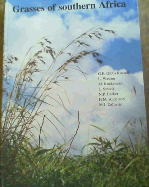 Image for Grasses of Southern Africa: An identification manual with keys, descriptions, distributions, classification, and automated identification and information retrieval from computerized data (Memoirs of the Botanical Survey of South Africa No. 58 / Memoirs van die Botaniese Opname van Suid-Afrika No. 58 Grasses of Southern Africa: An identification manual with keys, descriptions, distributions, classification, and automated identification and information retrieval from computerized data (Memoirs of the Botanical Survey of South Africa No. 58 / Memoirs van die Botaniese Opname van Suid-Afrika No. 58