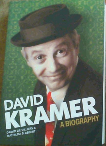 David Kramer : A Biography