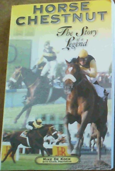 Horse Chestnut : The Story of a Legend