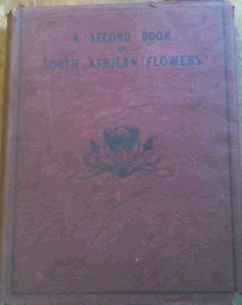 A Second Book of South African Flowers