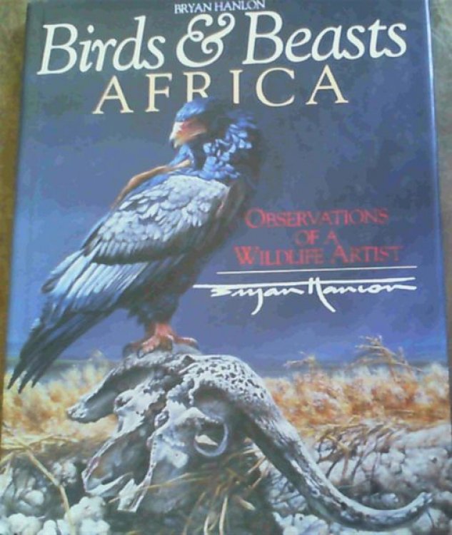 Birds & Beasts Africa: Observations of a Wildlife Artist