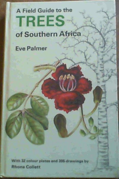 A field guide to the trees of Southern Africa