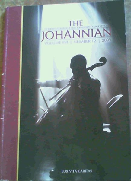 The Johannian - The Magazine of St John's College, Johannesburg Vol XVI, No. 12, Record of the Year 2009