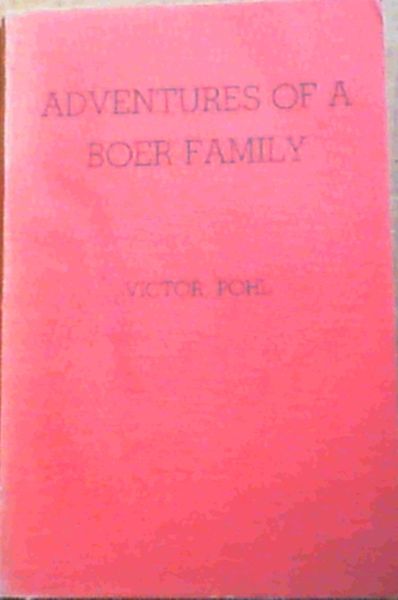 Adventures of A Boer Family