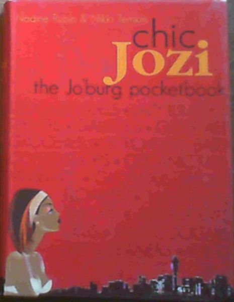 Chic Jozi: The Jo'burg Pocketbook