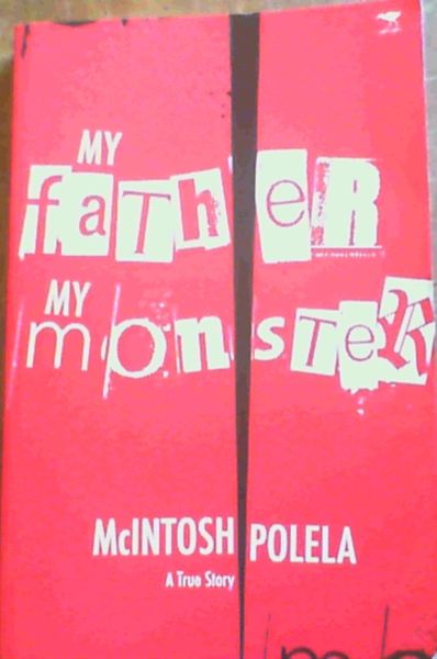 My Father, My Monster: A True Story